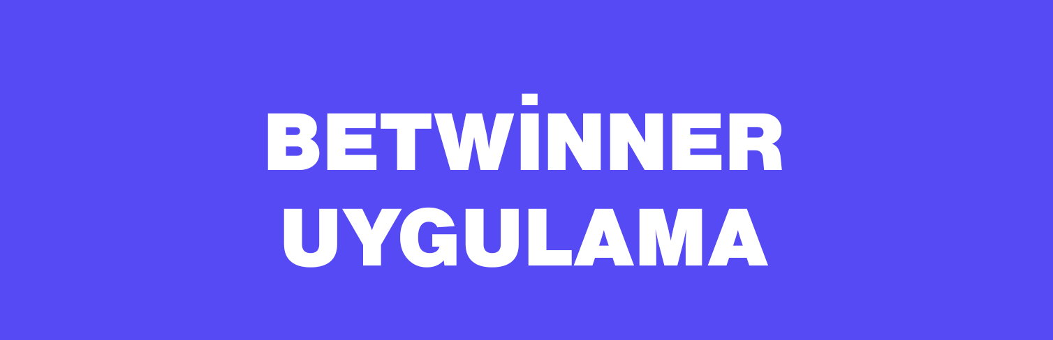 Betwinner Uygulama